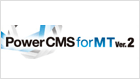Power CMS for MT